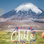 10 Best Travel Destinations in Chile for Unforgettable Trip