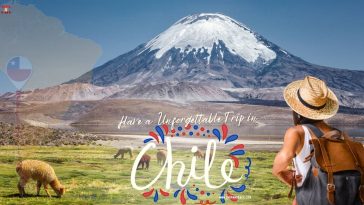 10 Best Travel Destinations in Chile for Unforgettable Trip