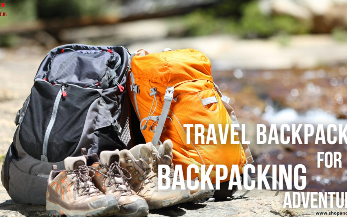 The Ultimate Guide to Choosing the Perfect Travel Backpack for Backpacking Adventures